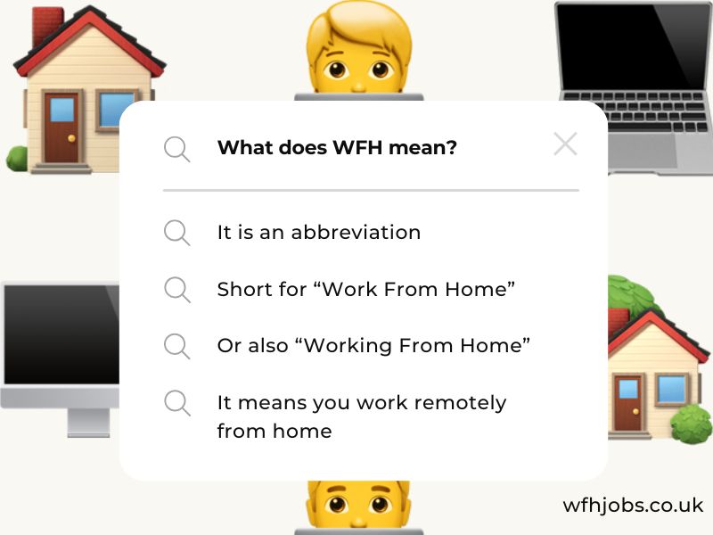What Does WFH Mean? Work-From-Home Explained.